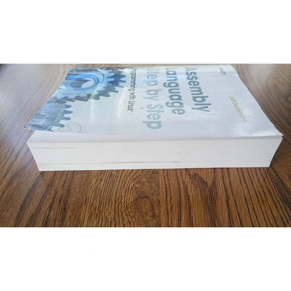 Assembly Language Step-By-Step: Programming with Linux by Jeff Duntemann: Used